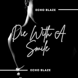 Die With A Smile