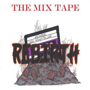 Rebirth the Mixtape (Explicit)