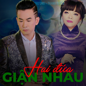 Hai đứa giận nhau