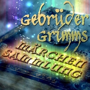 Gebrüder Grimms Märchen Sammlung