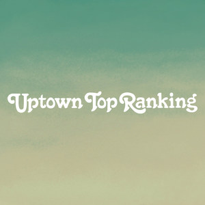 Uptown Top Ranking