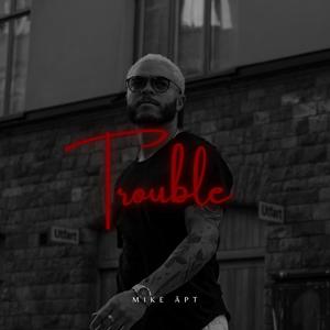 Trouble (Explicit)