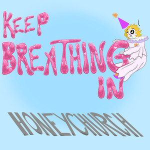 Keep Breathing In (Explicit)