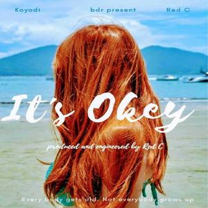 It's Okey (feat. Kayodi)