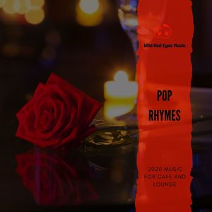 Pop Rhymes - 2020 Music For Cafe And Lounge