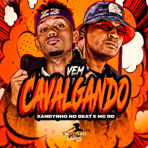 VEM CAVALGANDO (Explicit)