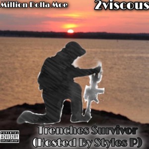 Trenches Survivor (Hosted by Styles P) (Explicit)