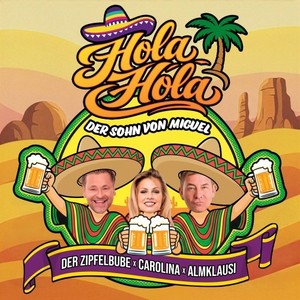 Hola Hola (Der Sohn von Miguel)