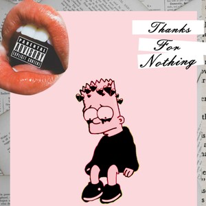 Thanks For Nothing (Explicit)