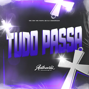 Tudo Passa (Explicit)