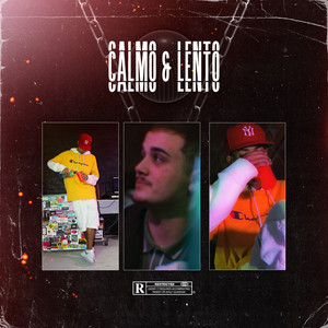 Calmo & Lento (Explicit)