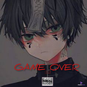 GAME OVER (Explicit)