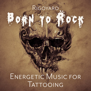 Born to Rock: Energetic Music for Tattooing