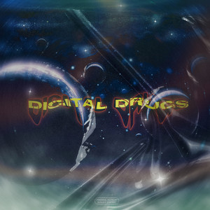 Digital Drugs (Explicit)