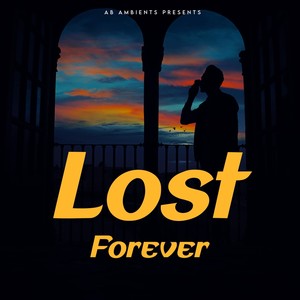 Lost Forever (Explicit)