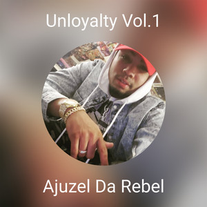 Unloyalty Vol.1 (Explicit)