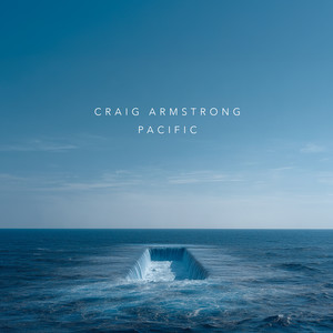 Craig Armstrong - Pacific 1