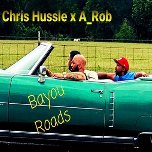 Bayou Roads (Radio Edit) [feat. A_rob]