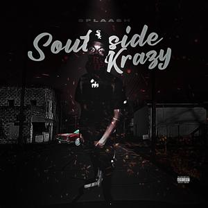 SouthSide Krazy (Explicit)