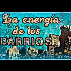 LA ENERGÍA DE LOS BARRIOS (Explicit)