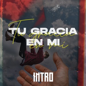 Tu Gracia En Mi