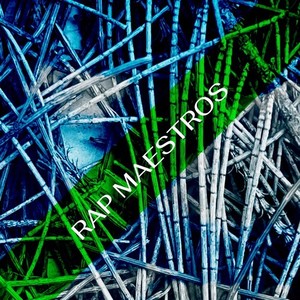 Rap Maestros (Explicit)