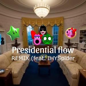 Presidential flow (feat. Theyfwyann & Birdostillcantrap) [REMIX] [Explicit]