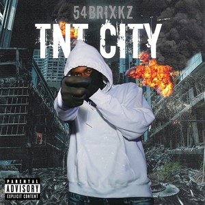 TNT CITY (Explicit)