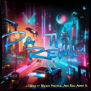 Pa Ti (feat. Steven Prestige) (AkaEdu & Adrist B Remix)