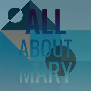 All About Mary