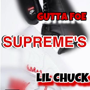 Supreme's (feat. lil Chuck) (Explicit)
