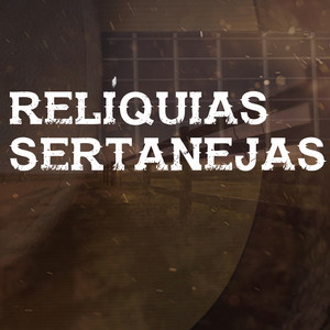 Relíquias Sertanejas