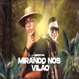 MEGAFUNK(Mirando Nos Vilão)