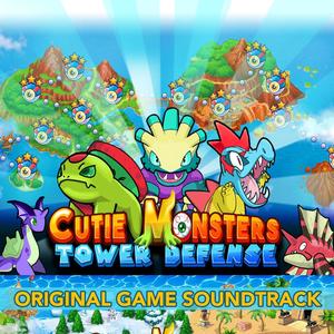 Cutie Monster Tower Defense (Original Game Soundtrack)