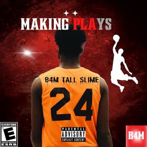 Making Plays (Explicit)