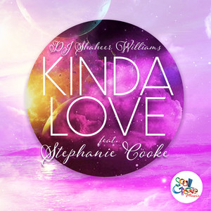 Kinda Love (DJ Shaheer Williams Soul Groove Mix)