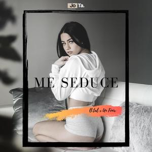 Me Seduce
