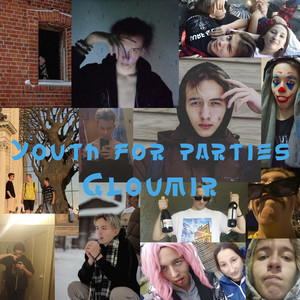 Youth for Parties (Explicit)