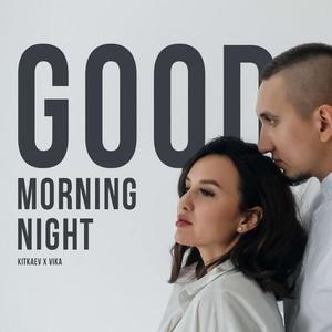 Good morning Good night (prod by Alex TK)