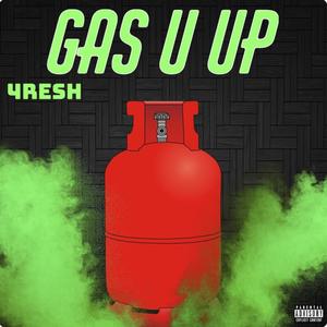 Gas U Up (Explicit)