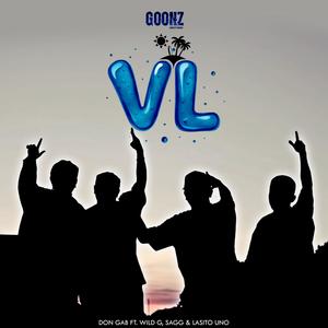 VL (feat. Wild G, Sagg & Lasito Uno)