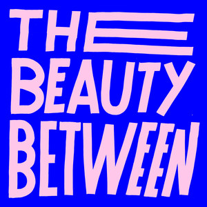 The Beauty Between(feat. Andy Mineo)