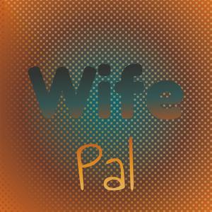 Wife Pal