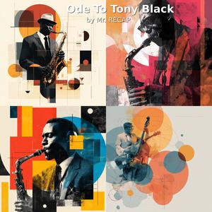 Ode To Tony Black