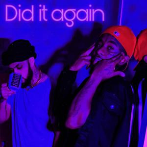 Did it again (feat. BigRo) [Explicit]