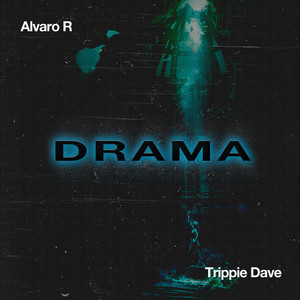 DRAMA (feat. Trippie Dave|Explicit)