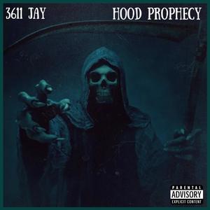 HOOD PROPHECY (Explicit)