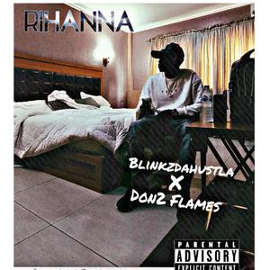 Rihanna (feat. Don2 Flames)