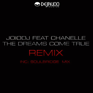 The Dreams Come True Remix