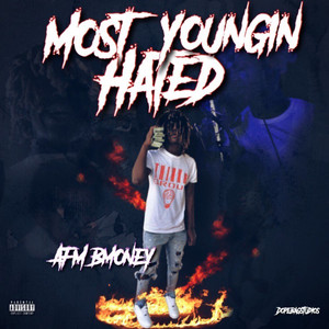 Most Hated Youngin (Explicit)